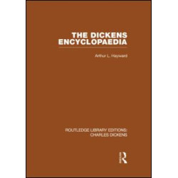 The Dickens Encyclopaedia (RLE Dickens)