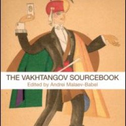 The Vakhtangov Sourcebook The Vakhtangov Sourcebook