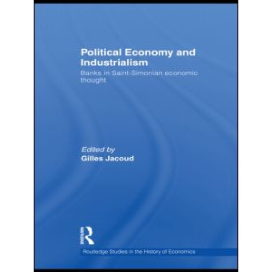 Political Economy and Industrialism Political Economy and Industrialism