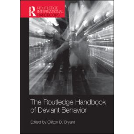 Routledge Handbook of Deviant Behavior Routledge Handbook of Deviant Behavior