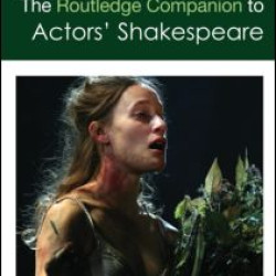 The Routledge Companion to Actors' Shakespeare The Routledge Companion to Actors' Shakespeare