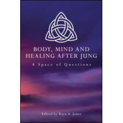 Body, Mind and Healing After Jung