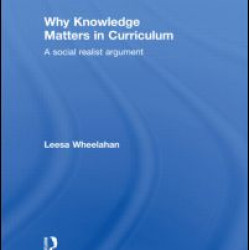 Why Knowledge Matters in Curriculum Why Knowledge Matters in Curriculum