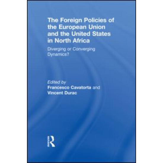 The Foreign Policies of the European Union and the United States in North Africa