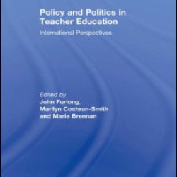 Policy and Politics in Teacher Education