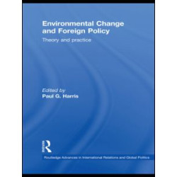 Environmental Change and Foreign Policy Environmental Change and Foreign Policy
