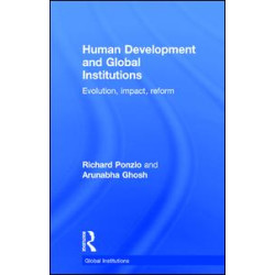 Human Development and Global Institutions Human Development and Global Institutions