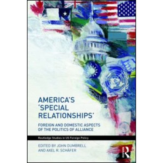 America's 'Special Relationships' America's 'Special Relationships'