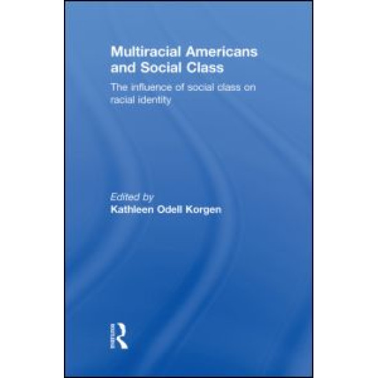 Multiracial Americans and Social Class Multiracial Americans and Social Class