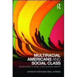 Multiracial Americans and Social Class Multiracial Americans and Social Class