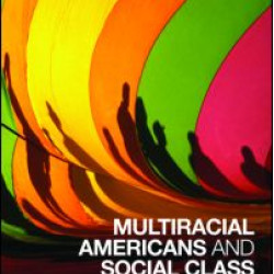 Multiracial Americans and Social Class