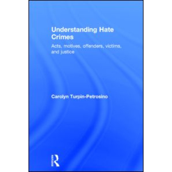 Understanding Hate Crimes Understanding Hate Crimes