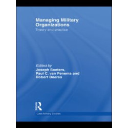 Managing Military Organizations Managing Military Organizations