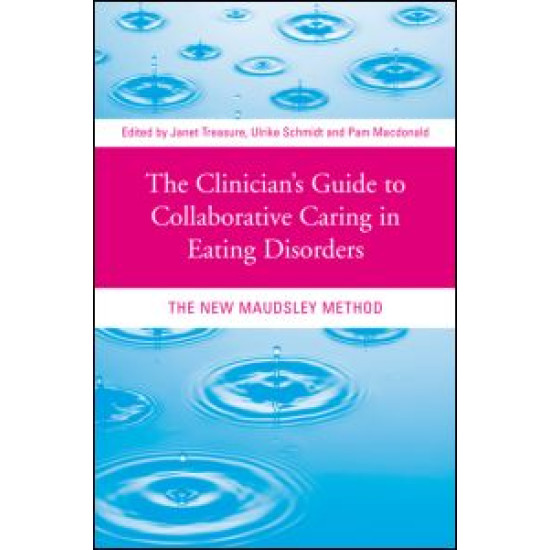 The Clinician's Guide to Collaborative Caring in Eating Disorders