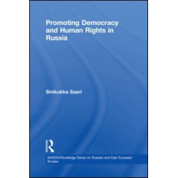 Promoting Democracy and Human Rights in Russia Promoting Democracy and Human Rights in Russia