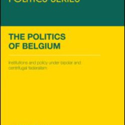 The Politics of Belgium The Politics of Belgium