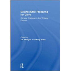 Beijing 2008: Preparing for Glory