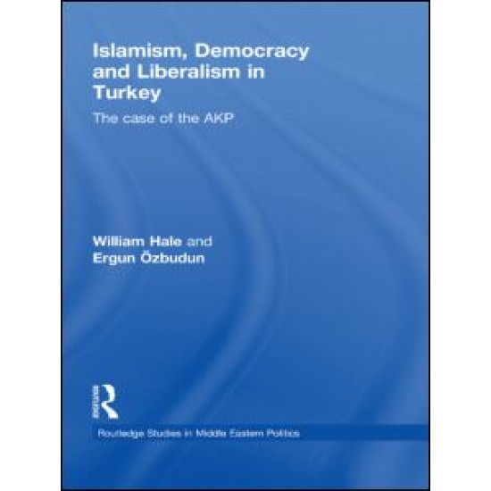 Islamism, Democracy and Liberalism in Turkey