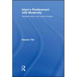 Islam's Predicament with Modernity Islam's Predicament with Modernity
