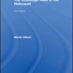 The Routledge Atlas of the Holocaust