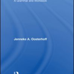 Basic Dutch: A Grammar and Workbook Basic Dutch: A Grammar and Workbook