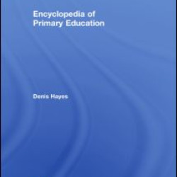 Encyclopedia of Primary Education Encyclopedia of Primary Education