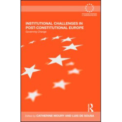 Institutional Challenges in Post-Constitutional Europe