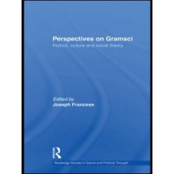 Perspectives on Gramsci Perspectives on Gramsci