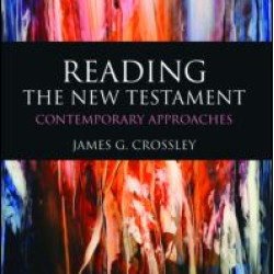 Reading the New Testament Reading the New Testament