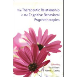 The Therapeutic Relationship in the Cognitive Behavioral Psychotherapies
