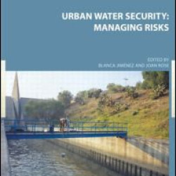 Urban Water Security: Managing Risks Urban Water Security: Managing Risks