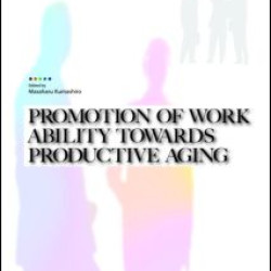 Promotion of Work Ability towards Productive Aging Promotion of Work Ability towards Productive Aging
