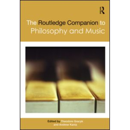 The Routledge Companion to Philosophy and Music