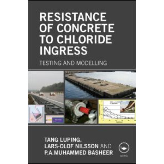 Resistance of Concrete to Chloride Ingress Resistance of Concrete to Chloride Ingress