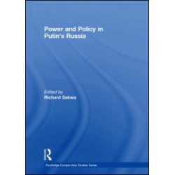 Power and Policy in Putin’s Russia Power and Policy in Putin’s Russia