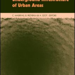 Underground Infrastructure of Urban Areas Underground Infrastructure of Urban Areas