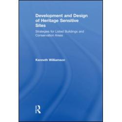 Development and Design of Heritage Sensitive Sites Development and Design of Heritage Sensitive Sites