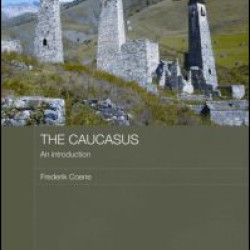 The Caucasus - An Introduction The Caucasus - An Introduction