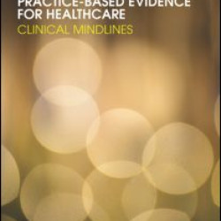 Practice-based Evidence for Healthcare Practice-based Evidence for Healthcare