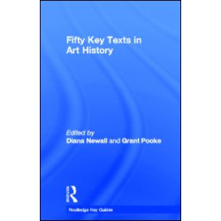 Fifty Key Texts in Art History Fifty Key Texts in Art History
