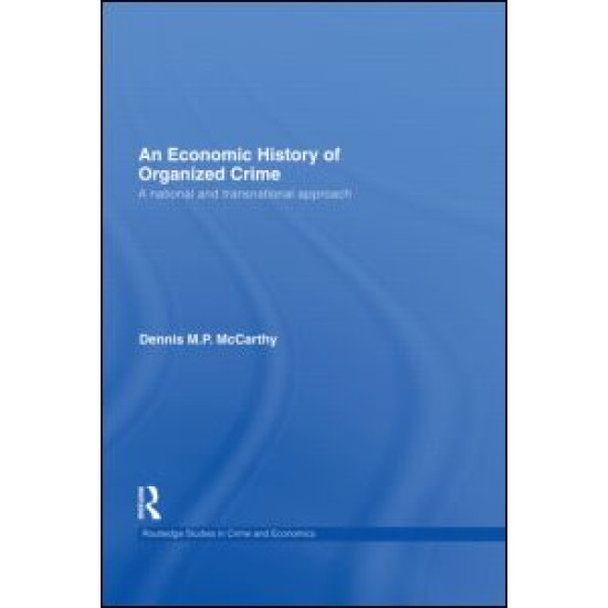 An Economic History of Organized Crime An Economic History of Organized Crime