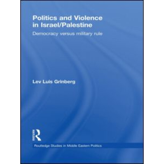 Politics and Violence in Israel/Palestine