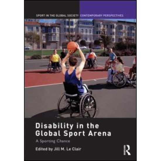 Disability in the Global Sport Arena Disability in the Global Sport Arena