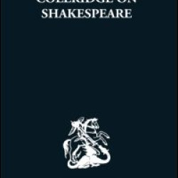 Coleridge on Shakespeare Coleridge on Shakespeare