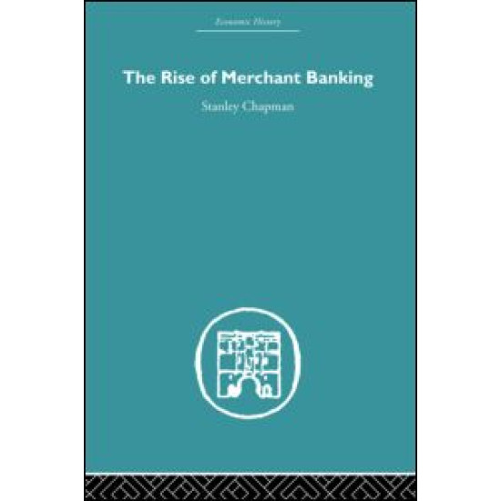 The Rise of Merchant Banking