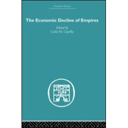 The Economic Decline of Empires The Economic Decline of Empires