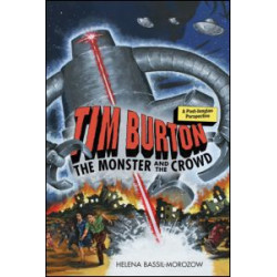 Tim Burton: The Monster and the Crowd Tim Burton: The Monster and the Crowd