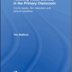 Teaching Visual Literacy in the Primary Classroom Teaching Visual Literacy in the Primary Classroom
