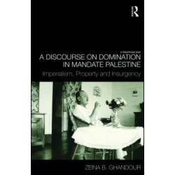 A Discourse on Domination in Mandate Palestine