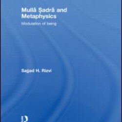 Mulla Sadra and Metaphysics